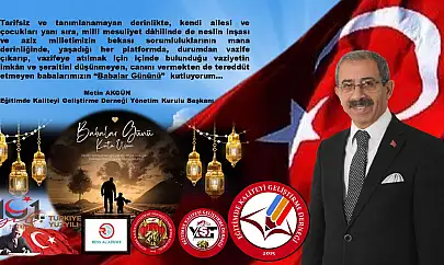 Başkan Akgün'den Babalar Günü Açıklaması