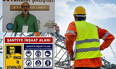 Güveloğlu: İş güvenliği kanunla değil, kültürle sağlanır