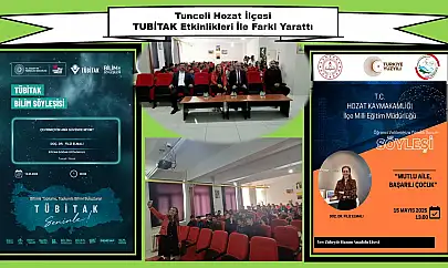 Tunceli Hozat İlçesi TUBİTAK Etkinlikleri İle Fark Yarattı