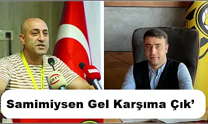 Erhat Tuhan'dan Cesur Çağrı: 'Samimiysen Gel Karşıma Çık'