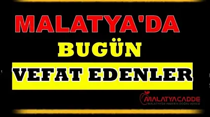30 Nisan 2025 Malatya'da Bugün Vefat Edenler