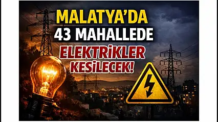 43 Mahallede Elektrikler Kesilecek