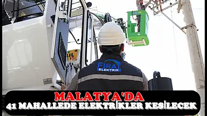 Malatya'da Bugün Elektrik Kesintisi: 5 İlçede Onlarca Mahalle Etkilenecek