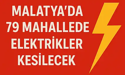 79 Mahallede Elektrikler Kesilecek