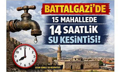 Battalgazi'de 15 Mahallede 14 Saatlik Su Kesintisi
