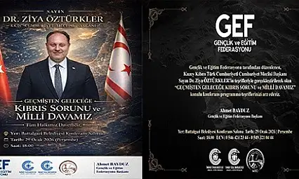 KKTC Meclis Başkanı Dr. Ziya Öztürkler Malatya'da Kıbrıs Davasını Anlatacak