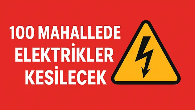 100 Mahallede Elektrikler Kesilecek