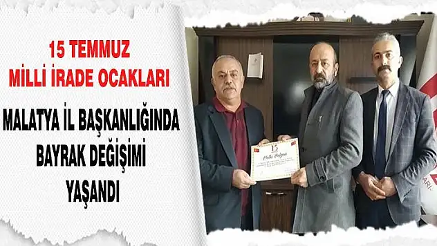 15 Temmuz Milli İrade Ocakları Malatya İl Başkanlığında Bayrak Değişimi Yaşandı