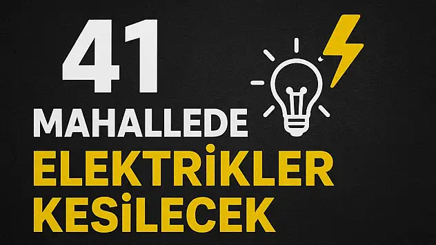 41 Mahallede Elektrikler Kesilecek