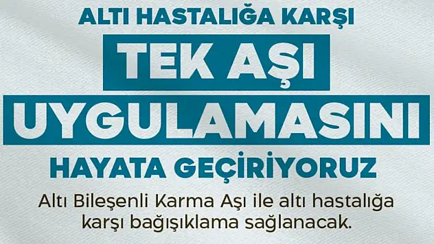 6 bileşenli karma aşı uygulaması Türkiye genelinde başladı