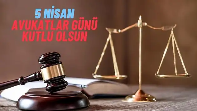 Avukatlar Günü'nün anlamı, önemi