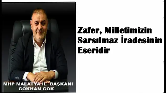 Başkan Gök'ten 30 Ağustos Mesajı: 'Zafer, Milletimizin Sarsılmaz İradesinin Eseridir'