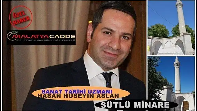 Battalgazi Ve Tarihi  'Sütlü Minare Cami'