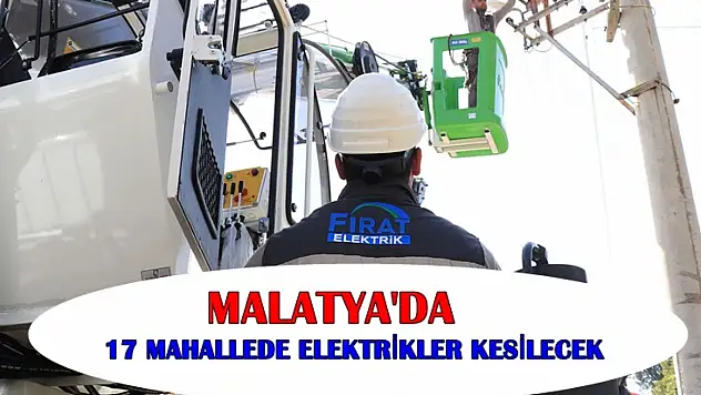Battalgazi ve Yeşilyurt'un Birçok Mahallesinde Elektrik Kesintisi Yaşanacak