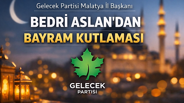 Bedri Aslan: 'Sağlık, Huzur ve Bereket Dolu Bir Bayram Dilerim'