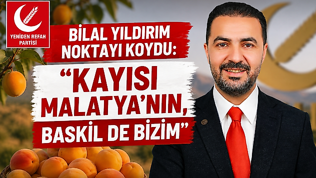Bilal Yıldırım noktayı koydu: 'Kayısı Malatya'nın, Baskil de bizim'
