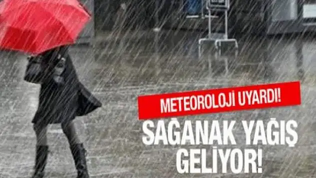 Bölgede Hava sağanak ve gök gürültülü sağanak yağışlı geçecek