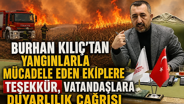 Burhan Kılıç: 'Yeşil Malatya'yı Birlikte Koruyacağız'