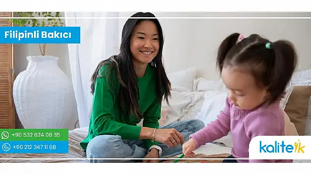 Çocuk Gelişiminde Filipinli Bakıcı Neden Önemlidir?