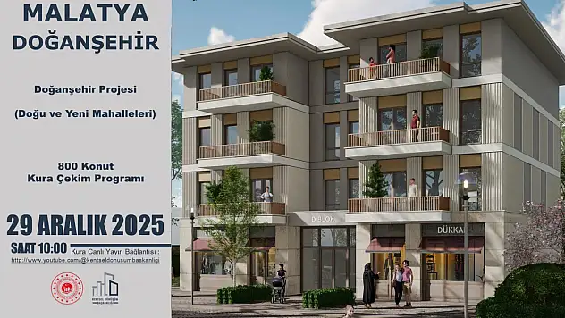 Doğanşehir'de 800 Konutluk Kentsel Dönüşüm Projesi İçin Kura Çekimi Yarın Yapılacak