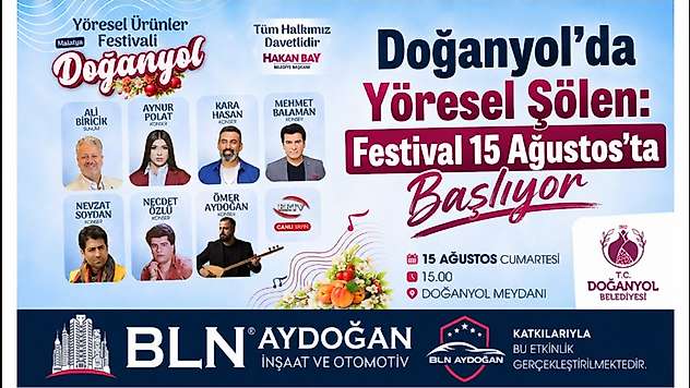 Doğanyol'da Yöresel Şölen: Festival 15 Ağustos'ta Başlıyor