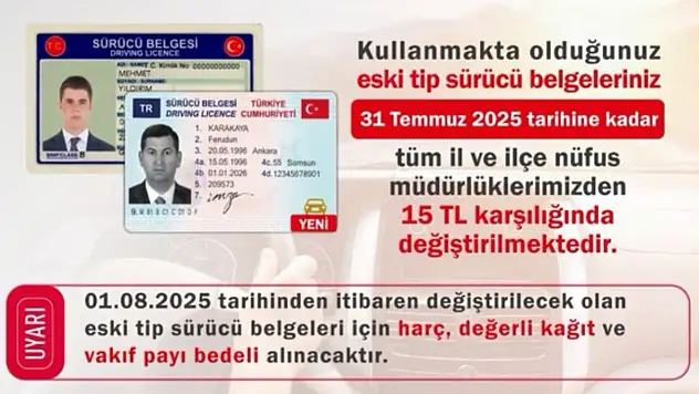 Eski tip ehliyetler 31 Temmuz 2025'te geçerliliğini yitirecek