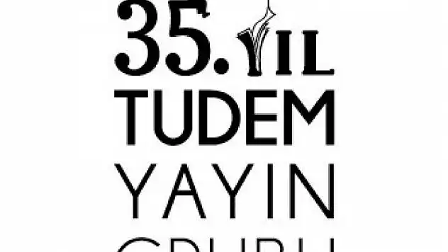 Tudem Yayın Grubu otuz beşinci yılında