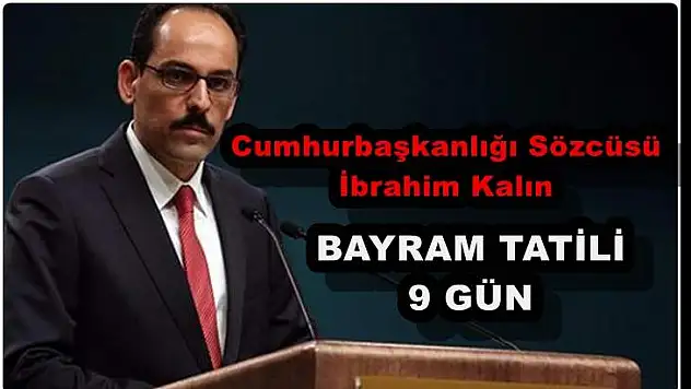 Kurban Bayramı tatili 9 gün