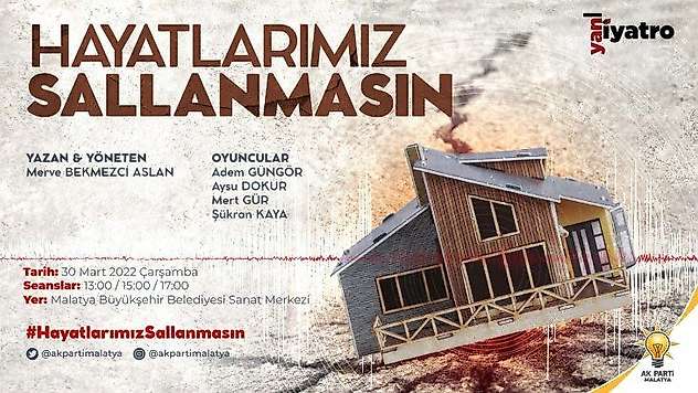 Hayatlarımız Sallanmasın İsimli Tiyatro Bugün seyircisiyle buluşacak