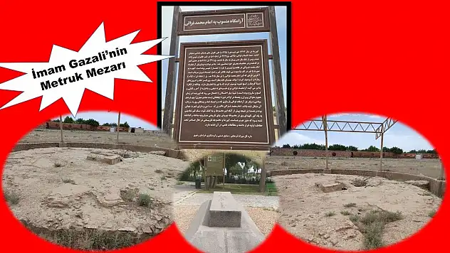 İmam Gazali'nin Metruk Mezarı