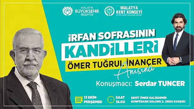 'İrfan Sofrasının Kandillerin'de Ömer Tuğrul İnançer' Anlatılacak