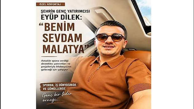 İş Dünyasından Amatör Spora: Eyüp Dilek'in Malatya Mücadelesi