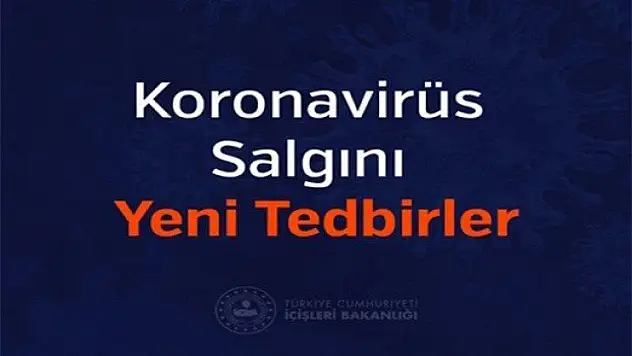 Koronavirüs Salgını Yeni Tedbirler