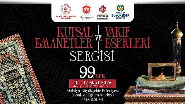 Kutsal Emanetler Malatya'ya Geliyor