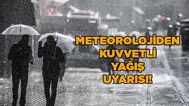 Kuvvetli Yağış Uyarısı: