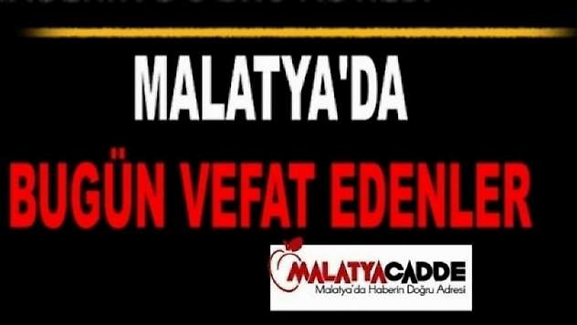 Malatya'da Bugün Vefat Edenler