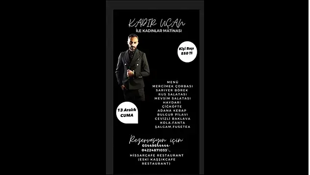 Malatya'da Kadir Uçar ile Kadınlar Matinesi Etkinliği Düzenleniyor