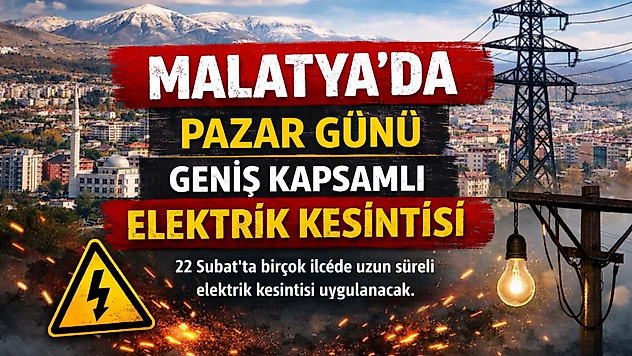 Malatya'da Pazar Günü Geniş Kapsamlı Elektrik Kesintisi