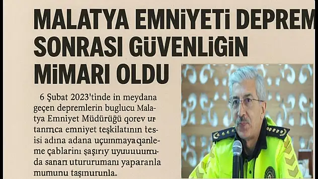 Malatya Emniyeti Deprem Sonrası Güvenliğin Mimarı Oldu