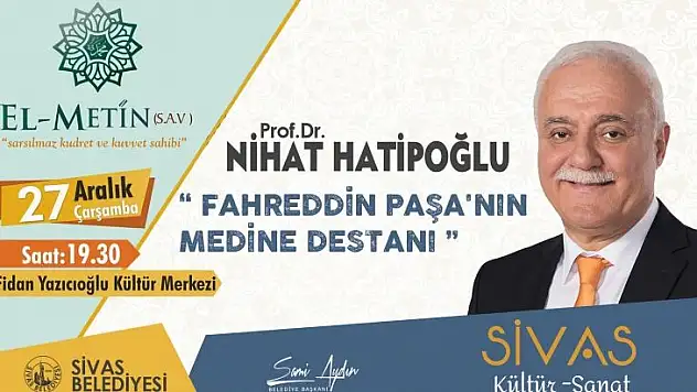 Nihat Hatipoğlu Sivaslılarla Buluşacak
