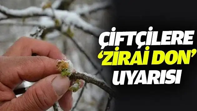 Meteoroloji'den Zirai Don Uyarısı