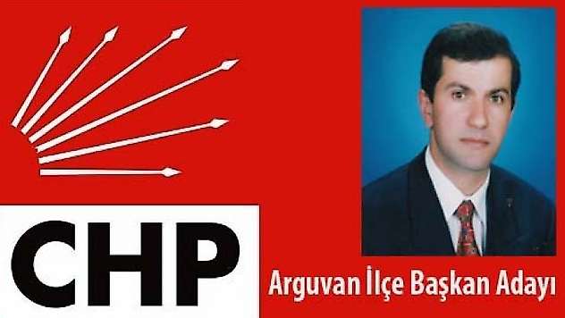 Çakır Arguvan İlçe Başkanlığı'na Aday