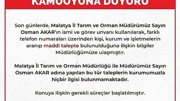 Malatya İl Tarım ve Orman Müdürlüğü'nden Dolandırıcılık Uyarısı