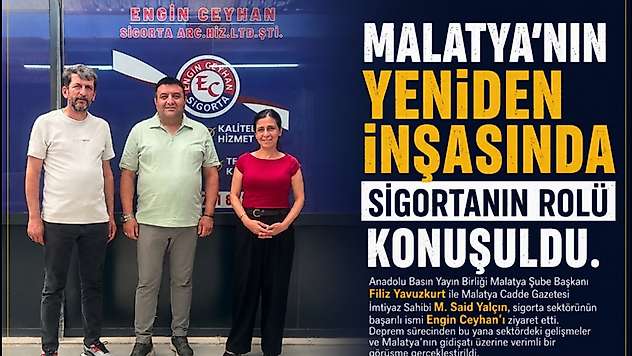 Malatya'nın Yeniden İnşasında Sigortanın Rolü Konuşuldu