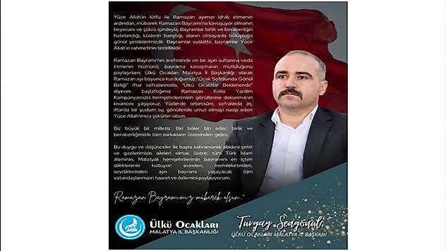 Malatya Ülkü Ocakları'ndan Bayramda Birlik ve Dayanışma Vurgusu