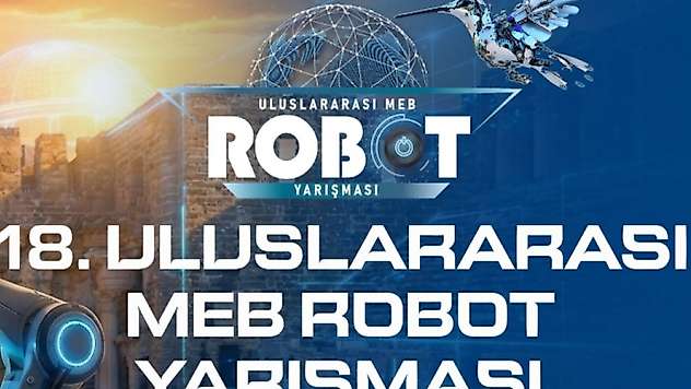 MEB robot yarışması başvuru süresi uzatıldı