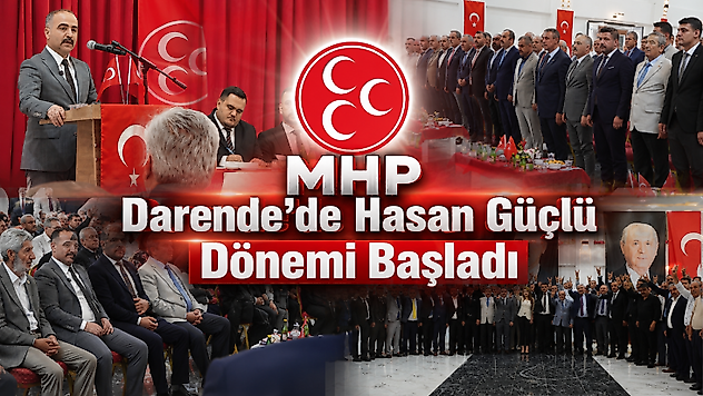 MHP Darende'de Hasan Güçlü Dönemi Başladı