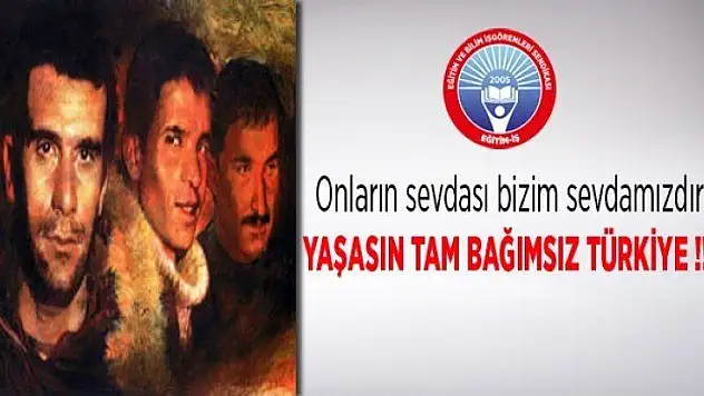 Onların Sevdası Bizim Sevdamızdır Yaşasın Tam Bağımsız Türkiye!