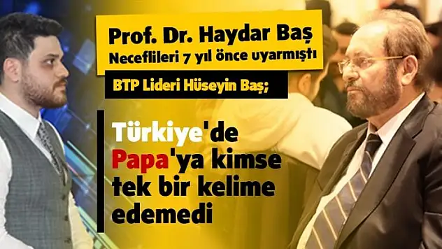 Prof. Dr. Haydar Baş'ın 7 yıl önceki uyarılarını akıllara getirdi.
