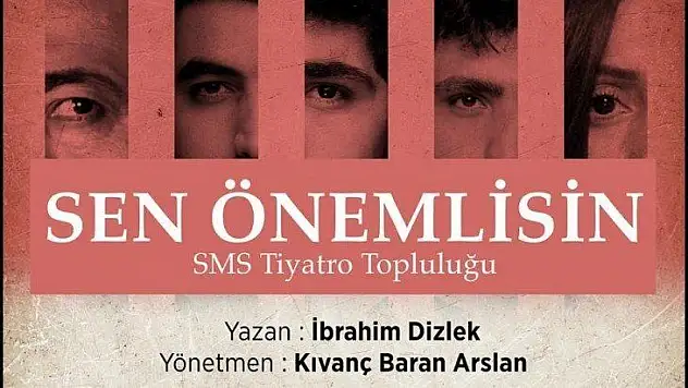 'Sen Önemlisin ' Tiyatro Oyunu Seyircisyle Buluşuyor